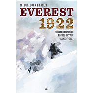 Everest 1922: 100 let od epického pokusu o výstup na Mt. Everest - Kniha