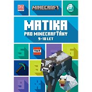 Minecraft Matika pro minecrafťáky: 9 - 10 let - Kniha