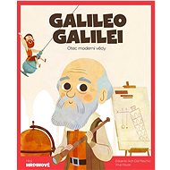 Galileo Galilei: Otec moderní vědy
