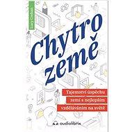 Chytrozemě: Tajemství úspěchu zemí s nejlepším vzděláváním na světě - Kniha