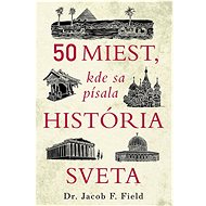 50 miest, kde sa písala história sveta - Kniha