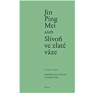 Jin Ping Mei aneb Slivoň ve zlaté váze - Kniha