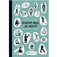 Každý den je nový: Komiksový deník - Kniha