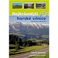 Nejkrásnější horské silnice Rakouska a Německa - Kniha