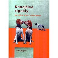Konejšivé signály: Na jedné vlně s vaším psem - Kniha