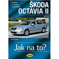 Škoda Octavia II: Údržba a opravy automobilů, od 6/04 - Kniha