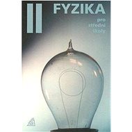 Fyzika II pro střední školy:  +CD - Kniha