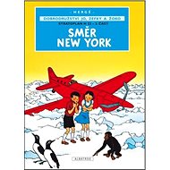 Směr New York: Dobrodružství Jo, Zefky a Žoko - Hergé