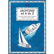 Jachting od A do Z - Kniha