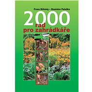 Kniha 2000 rad pro zahrádkáře