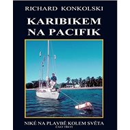 Karibikem na Pacifik: Niké na plavbě kolem světa - Kniha