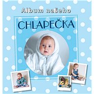 Kniha Album našeho chlapečka - Kniha
