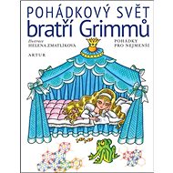 Pohádkový svět bratří Grimmů: Pohádky pro nejmenší - Kniha