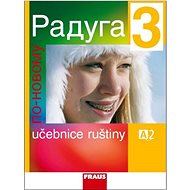 Raduga po novomu 3: Učebnice ruštiny - Kniha