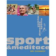 Sport a meditace: Vnitřní rozměr sportu - Kniha