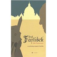 Brat František: s myšlienkami pápeža Františka - Kniha