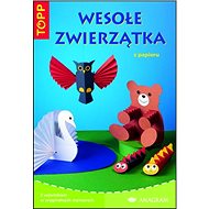 TOPP Wesole zwierzatka: z papieru - Kniha
