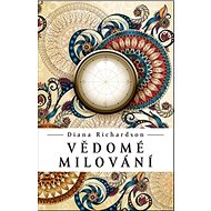 Vědomé milování: s předmluvou Denisy Palečkové - Kniha