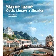 Slavné lázně Čech, Moravy a Slezska - Kniha
