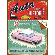 Auta Kompletní historie: 50 nenáročných modelů - 