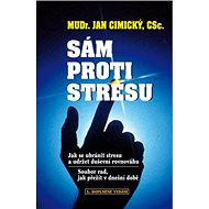 Sám proti stresu: Jak se ubránit stresu a udržet rovnováhu - Kniha