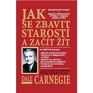 Kniha Jak se zbavit starostí - Kniha