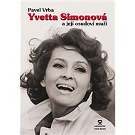Yvetta Simonová a její osudoví muži - Kniha