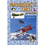 Habsburští orli 2. 1914-1918 - Kniha