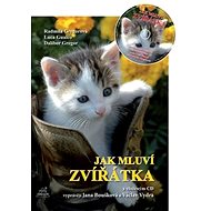 Jak mluví zvířátka + CD - Radmila Gregorová; Luca Gualco; Dalibor Gregor