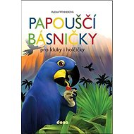 Papouščí básničky: Pro kluky a holčičky - Kniha