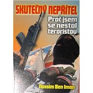 Skutečný nepřítel: Proč jsem se nestal teroristou - Kniha