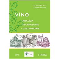 Víno: Analýza - Technologie - Gastronomie - Kniha