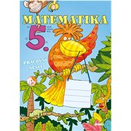 Matematika pro 5. ročník ZŠ: Pracovní sešit - Kniha