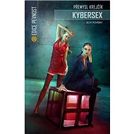 Kybersex: Sci-fi povídky - Kniha