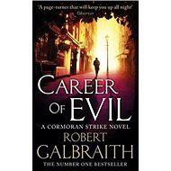 Career of Evil: A Cormoran Strike novel - Kniha