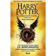 Harry Potter a prekliate dieťa: Špeciálne vydanie scenára zo skúšok - Kniha