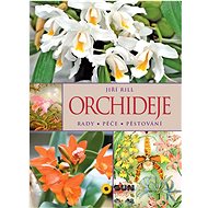 Kniha Kniha Orchideje Rady Péče Pěstování