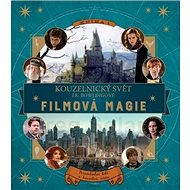 Kouzelnický svět J. K. Rowlingové Filmová magie: Filmová magie - Kniha