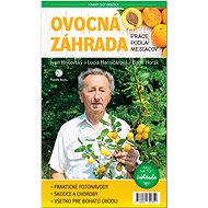 Kniha Ovocná záhrada Práce podľa mesiacov: Záhrada: Ako na to? - Kniha