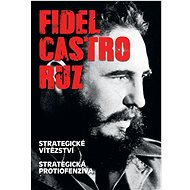Fidel Castro Ruz: Strategické vítězství Strategická protiofenzíva - Kniha