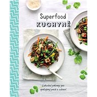Kniha Superfood kuchyně - Kniha