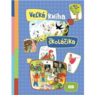 Veľká kniha školáčika - Kniha