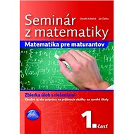 Seminár z matematiky: Matematika pre maturantov 1. časť - Kniha
