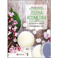 Kniha Zelená kosmetika: Od finalistky soutěže blogerka roku 2016
