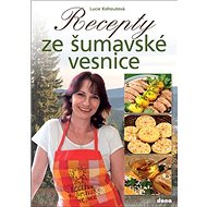 Recepty ze šumavské vesnice - Kniha