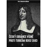 Český obránce Vídně proti Turkům roku 1683 - Kniha