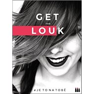 Get the Louk: je to na tobě - Kniha