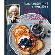 Prostonárodní kuchařka Květy Fialové - Kniha