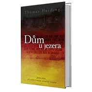 Dům u jezera: Jeden dům, pět rodin a sto let německé hisotrie - Kniha