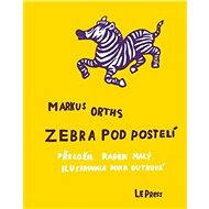 Zebra pod postelí - Kniha